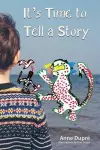 It's Time to Tell a Story cover
