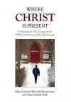 Where Christ Is Present cover