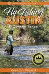 The Local Angler Fly Fishing Austin & Central Texas cover