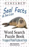 Circle It, Seal and Sea Lion Facts, Word Search, Puzzle Book cover