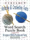 Circle It, Knitting & Crocheting Facts, Word Search, Puzzle Book cover