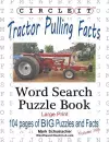 Circle It, Tractor Pulling Facts, Large Print, Word Search, Puzzle Book cover