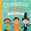 Courageous People Who Changed the World cover