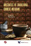 Anecdotes Of Traditional Chinese Medicine cover
