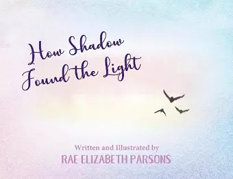 How Shadow Found the Light cover