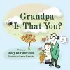 Grandpa, Is that You? cover