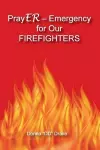 PrayER Emergency for Our Firefighters cover