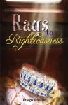 Rags to Righteousness cover