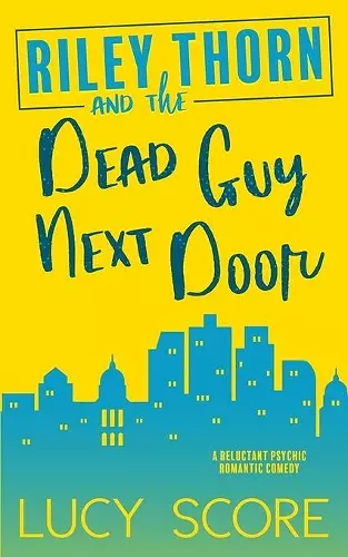 Riley Thorn and the Dead Guy Next Door cover