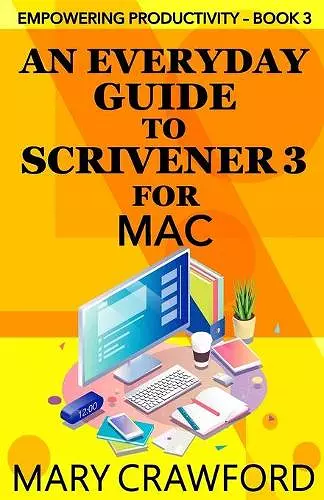 An Everyday Guide to Scrivener 3 for Mac cover