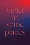 Violet in Some Places cover