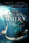 These Wicked Waters cover
