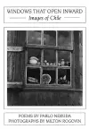 Windows That Open Inward: Images of Chile cover