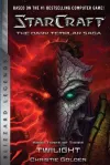 StarCraft: The Dark Templar Saga #3: Twilight cover