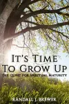 It's Time To Grow Up cover