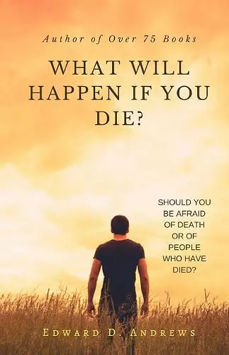 WHAT WILL HAPPEN If YOU DIE? cover