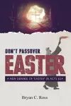 Don't Passover Easter cover
