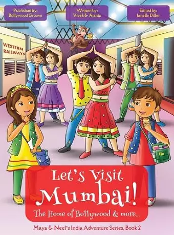 Let's Visit Mumbai! (Maya & Neel's India Adventure Series, Book 2) cover