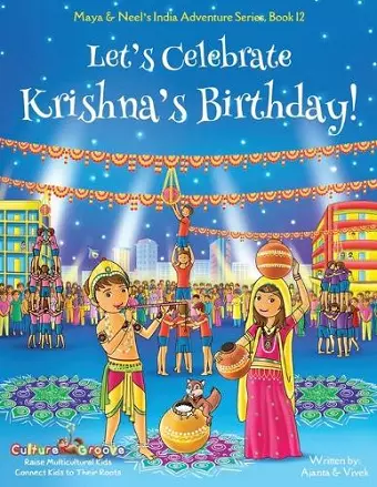 Let's Celebrate Krishna's Birthday! (Maya & Neel's India Adventure Series, Book 12) cover