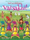 Let's Celebrate Vaisakhi! (Punjab's Spring Harvest Festival, Maya & Neel's India Adventure Series, Book 7) (Multicultural, Non-Religious, Indian Culture, Bhangra, Lassi, Biracial Indian American Families, Sikh, Picture Book Gift, Dhol, Global Childre... cover