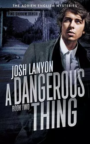 A Dangerous Thing cover