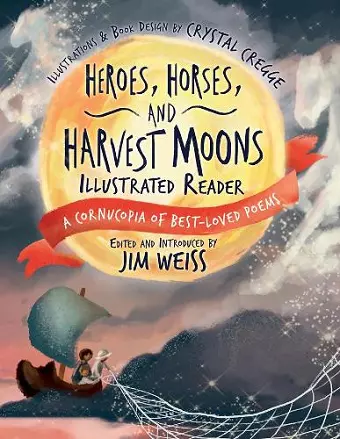 Heroes, Horses, and Harvest Moons Illustrated Reader cover