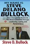 My Name is Steve Delano Bullock cover