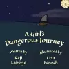 A Girl's Dangerous Journey cover