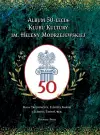 Album 50-lecia Klubu Kultury im. Heleny Modrzejewskiej cover