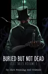 Buried But Not Dead cover