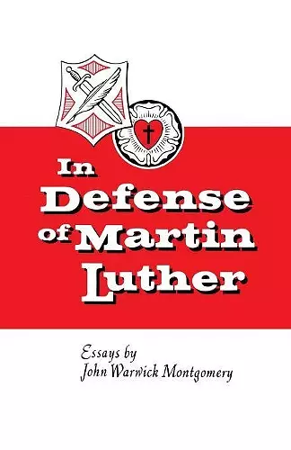 In Defense of Martin Luther cover