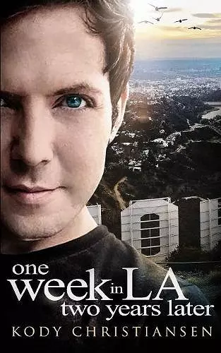 One Week in LA Two Years Later cover