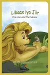 Libaax iyo Jiir - The Lion and the Mouse - Somali Children's Book cover