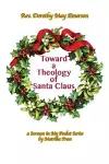 Toward a Theology of Santa Claus cover