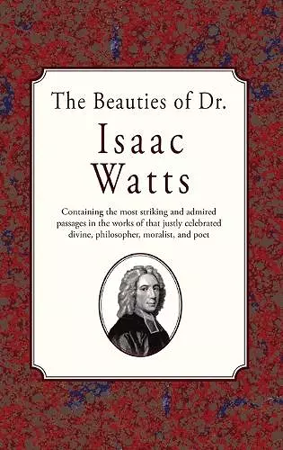 The Beauties of Dr. Issac Watts cover