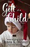 The Gift of a Child (the Gift Series, #1) cover