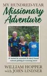 My Hundred-Year Missionary Adventure cover