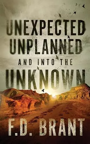 Unexpected Unplanned and into the Unknown cover