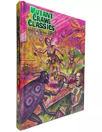 Mutant Crawl Classics Core Rulebook - Hardcover Edition cover