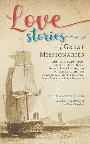 Love Stories of Great Missionaries cover