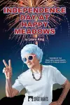 Independence Day at Happy Meadows cover