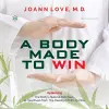 A Body Made to Win cover