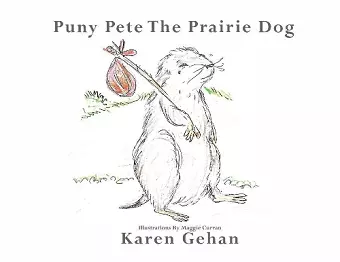 Puny Pete the Prairie Dog cover