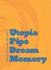 Utopia Pipe Dream Memory cover
