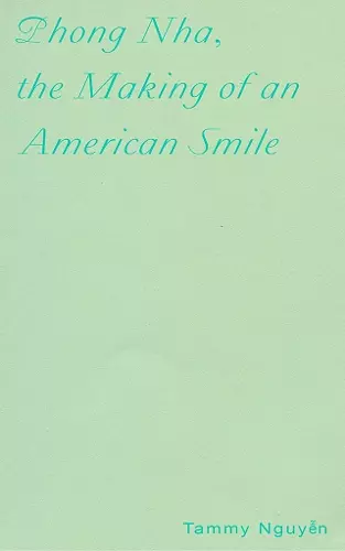 Phong Nha, the Making of an American Smile cover