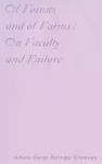Of Forests and Of Farms : On Faculty and Failure cover