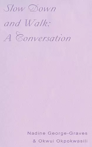 Slow Down and Walk: A Conversation cover