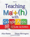 Teaching Math with Google Apps, Volume 1 cover