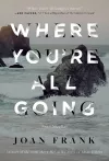 Where You're All Going cover