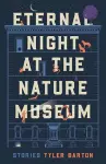 Eternal Night at the Nature Museum cover